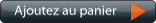 Ajouter au panier